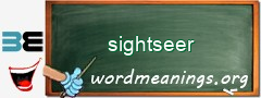 WordMeaning blackboard for sightseer